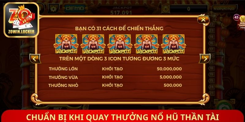 Chuẩn bị khi quay thưởng nổ hũ thần tài