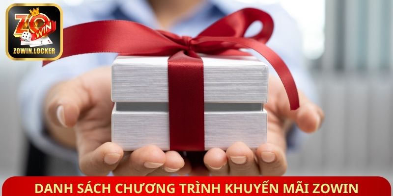 Danh sách chương trình tri ân và khuyến mãi Zowin