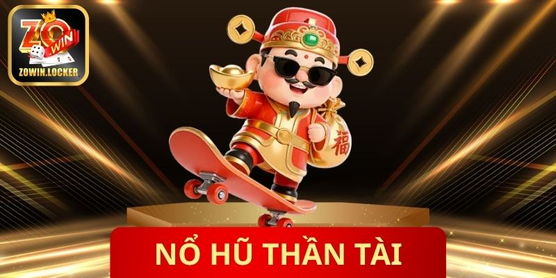 Nổ Hũ Thần Tài