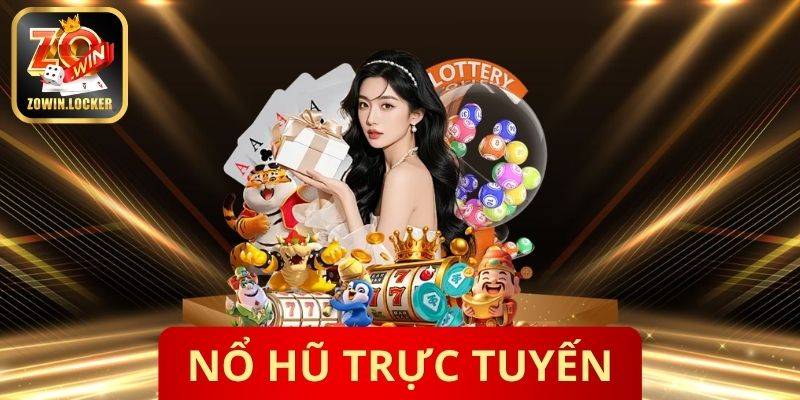 Nổ Hũ Trực Tuyến