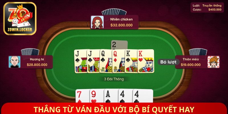 Thắng từ ván đầu với bộ bí quyết hay